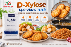 D-Xylose tạo vàng cho thực phẩm chiên rán, chả cá, cá viên và hành phi