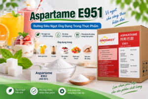 Aspartame E951 – đường siêu ngọt ứng dụng trong thực phẩm